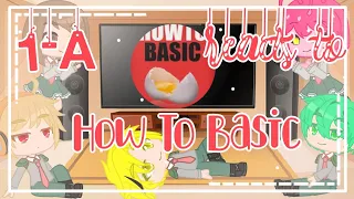 ᪥1-A Reacts To "How To Basic" Pt2//Gachaclub//Bnha/Mha᪥