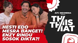 THIS OR THAT : KEMESRAAN HESTI EDO BIKIN IRI !!!  ENZY WUJUDKAN SAHABAT TILL JANNAH BARENG DIKTA?!