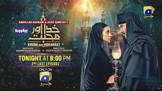 Khuda Aur Mohabbat | 2nd Last EP Adapt 02 - Digitally Presented by Happilac Paints | Tonight