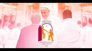 🔴LIVE  World Day of the Poor / Children’s Day / Holy Eucharistic Celebration @ 9:00 A.M.  14 th 2021