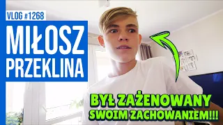 MIŁOSZ PRZEKLINA - Był zażenowany swoim zachowaniem / VLOG #1268