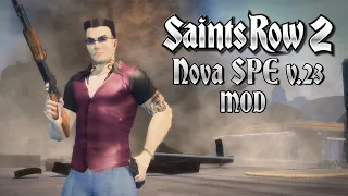 Saints Row 2 Nova SPE V 23 Mod