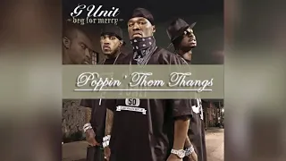 G-Unit - Poppin' Them Thangs (Radio Version)