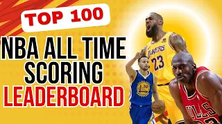 Ep 13 - 2024 Edition NBA TOP 100 All Time Scoring LEADERBOARD