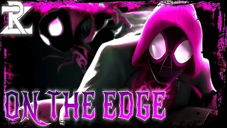 Miles Morales Song | "On The Edge" | R-Zeta Ft.@757shai [Spider-Man: Across The Spider -Verse]