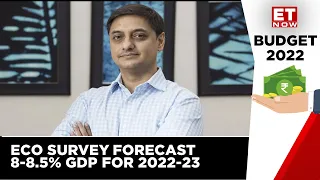 Why Did Sanjeev Sanyal In Eco Survey Forecast 8-8.5% GDP For 2022-23?