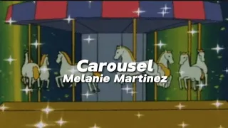 Carousel [Lyrics] // Melanie Martinez