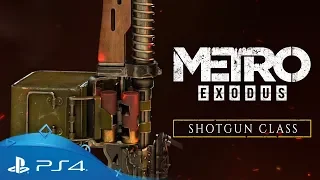 Metro Exodus | Shotgun Class | PS4
