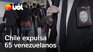 Chile expulsa 65 venezuelanos em voo para Caracas