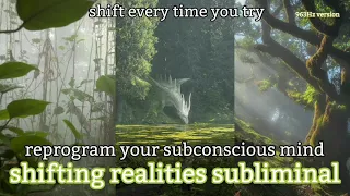 shift on every try- reprogramming subliminal (963Hz)