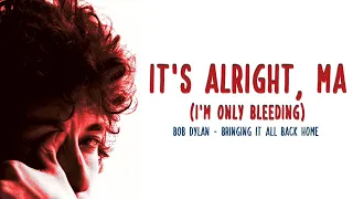 It's Alright, Ma (I'm Only Bleeding) - Bob Dylan (Lyrics - Letra)