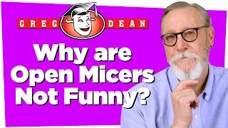 🎤Why are Open Mic-ers Not Funny - Stand Up Comedy Classes - Greg Dean Tips Comedians Shows Jokes