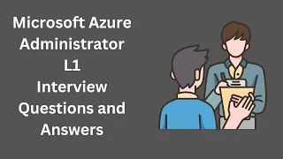 Azure Administrator L1 Interview Questions and Answers