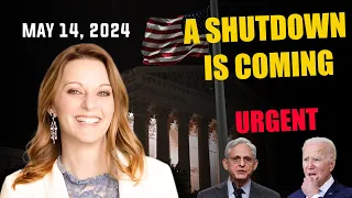 Julie Green PROPHETIC WORD 🚨[A SHUTDOWN IS COMING] URGENT Prophecy May 14, 2024