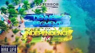 DJ Terror 2022 Dennery Segment "Independence Mix" ( Bike Life Edition)