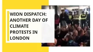 WION Dispatch: Another day of climate protests in London