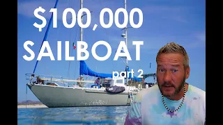 $100,000 Sailboats, Part 2 - Ep 196 - Lady K Sailing