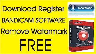 DOWNLOAD BANDICAM  FULL VERSION (WITHOUT  WATERMARK) 2021 LIFETIME REGISTRATION  free Crack virsion.