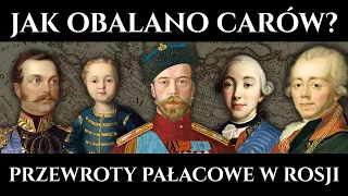 Jak obalano rosyjskich carów? Przewroty pałacowe w Rosji