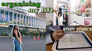 organising my life (aiims pulse, studies, room cleaning, classes)