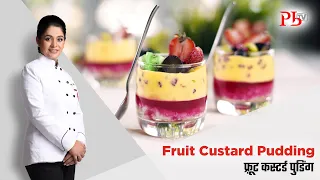 Summer Special Fruit Custard Pudding I फ्रूट कस्टर्ड पुडिंग I Pankaj Bhadouria