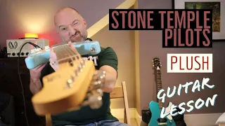 How to Play "Plush" by Stone Temple Pilots | Dean DeLeo Guitar Lesson