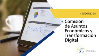 Comisión de Asuntos Económicos y Transformación Digital (20/12/2022)