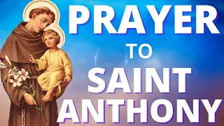 St Anthony of Padua Prayer for a Miracle - to find what you've Lost