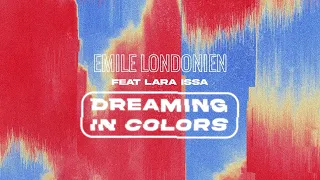 Emile Londonien Ft. Lara Issa - Dreaming In Colors