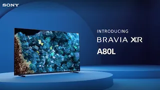 Introducing the Sony BRAVIA XR A80L OLED TV