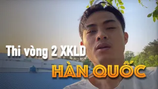 Thi vòng 2 dễ như vắt chanh  XKLD Hàn Quốc 2020