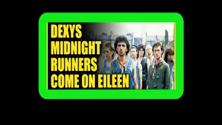 Dexys Midnight Runners - Come on Eileen 1982 ..clasicos de los 80 ..retro 80 ayer y hoy