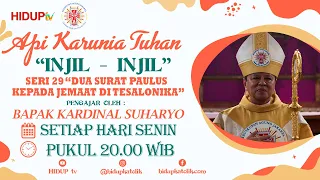 API KARUNIA TUHAN SERI 29: "DUA SURAT PAULUS KEPADA JEMAAT DI TESALONIKA"