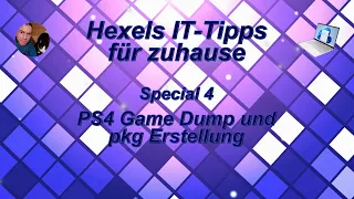 Special 04 - PS4 Game Dump und pkg Erstellung