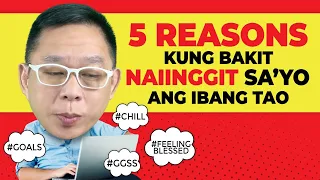 5 REASONS KUNG BAKIT NAIINGGIT SA ‘YO ANG IBANG TAO | Chinkee Tan