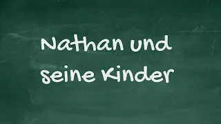 Nathan und seine Kinder Zusammenfassung