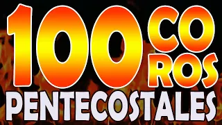 100 COROS PENTECOSTALES VIEJITOS PERO BONITOS 🔥🔥🔥 Luis Urzúa Sanhueza ♪