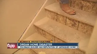 Dream Home Disaster -- Builder has history of unfinished work