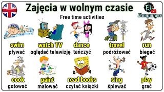 Zajęcia w wolnym czasie, sporty, zainteresowania, zabawy, hobby po angielsku - Free time activities