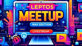 Leptos Monthly Meetup #5: May 2024