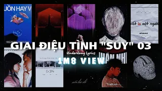 GIAI ĐIỆU TÌNH SUY 03 (Vsoul, Ronboogz, Winno, Tlinh,...) - MELODIC ROOM PLAYLIST