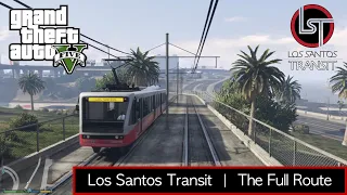 Grand Theft Auto V: Los Santos Transit - The Full Route