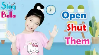 Open Shut Them Song With Actions and Lyrics | Sing and Dance Along | Sing with Bella