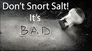 Snorting Salt