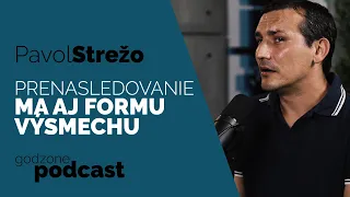 PRENASLEDOVANIE MÁ AJ FORMU VÝSMECHU - PAVOL STREŽO | GODZONE PODCAST FLEŠBEKY