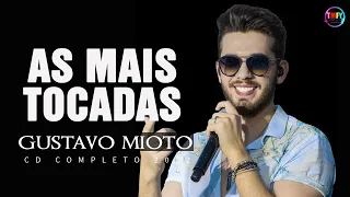 Gustavo M.i.o.t.o - As Mais tocadas 2022 | CD Completo 2022 | Top Music Melhores 2022