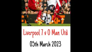 Liverpool 7 v 0 Manchester United - (5Live) Radio Broadcast 05/03/2023