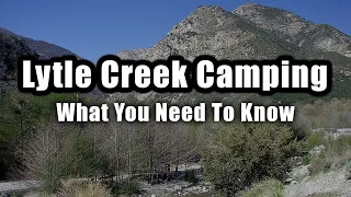 Lytle Creek Camping - What You Need To Know