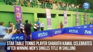 WATCH Star TT player Sharath celebrates after winning Men's Singles title