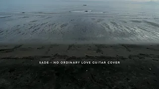 Sade - No Ordinary Love (Acoustic Guitar cover)